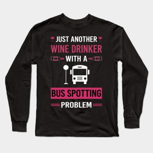 Wine Drinker Bus Spotting Spotter Long Sleeve T-Shirt